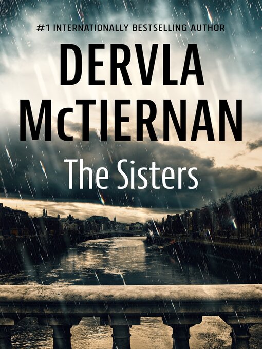 Title details for The Sisters by Dervla McTiernan - Wait list